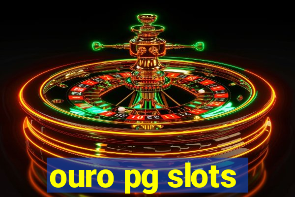 ouro pg slots